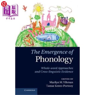 and Emergence Word 海外直订The Cross 音系学 Phonology Evidence 出现：整词法和跨语 Whole Linguistic Approaches