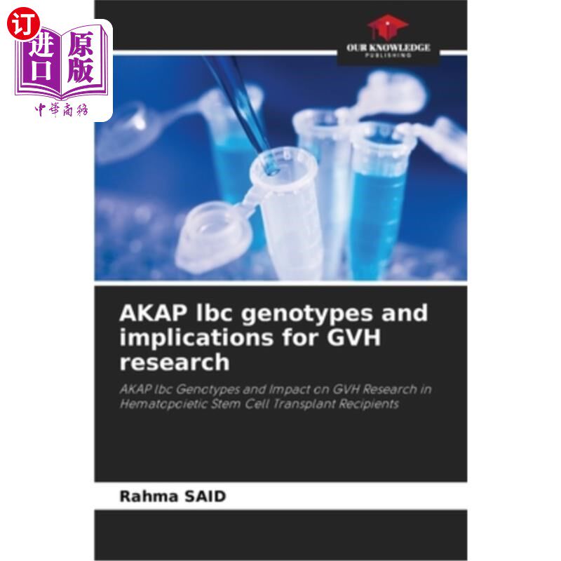 海外直订AKAP lbc genotypes and implications for GVH research AKAP lbc基因型及其对GVH研究的意义