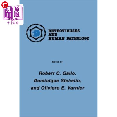 海外直订医药图书International Symposium: Retroviruses and Human Pathology 逆转录病毒与人类病理学国际研讨会