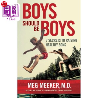 海外直订Boys Should Be Boys: 7 Secrets to Raising Healthy Sons 男孩就该是男孩:养育健康儿子的7个秘诀