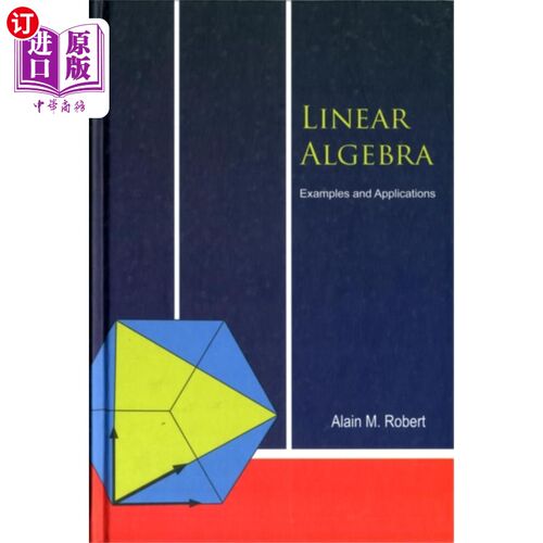 海外直订Linear Algebra: Examples And Applications 线性代数：例子和应用