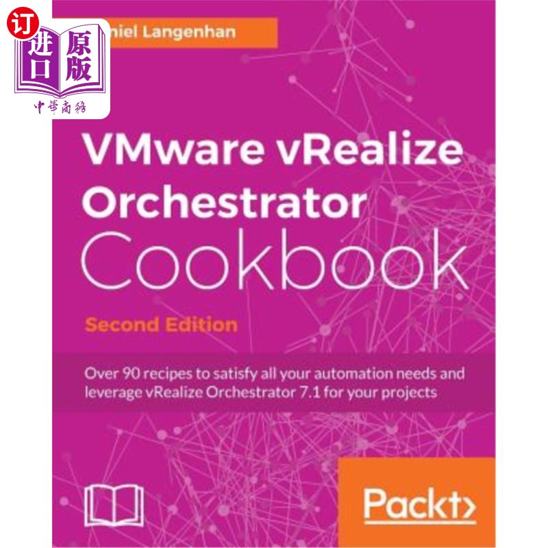 海外直订VMware vRealize Orchestrator Cookbook - Second Edition: Click here to enter text VMware vRe