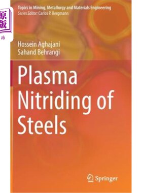 海外直订Plasma Nitriding of Steels 钢的等离子渗氮