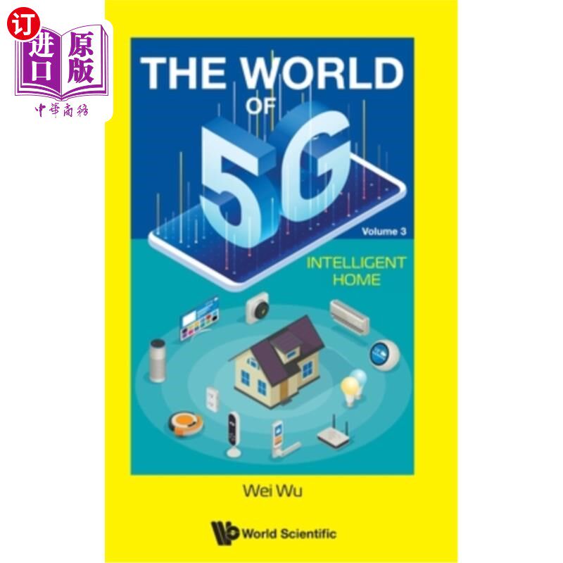 海外直订World of 5g, the - Volume 3: Intelligent Home 5G世界(5卷):第3卷:智能家居