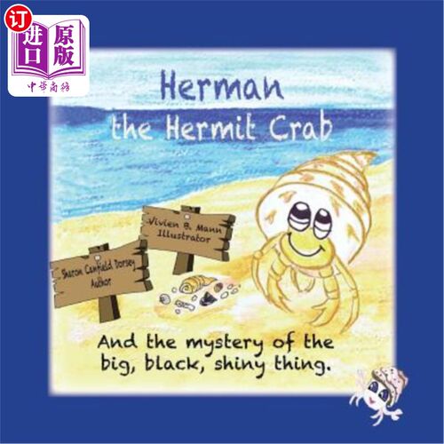 Herman the Hermit Crab: and the mystery of the big, black, shiny thing. 赫曼寄居蟹：和神秘的大，黑色，发光【中商原?【中?