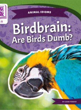 海外直订Birdbrain: Are Birds Dumb?: Are Birds Dumb? 鸟脑：鸟笨吗？：鸟笨吗？
