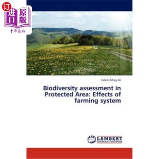 海外直订Biodiversity Assessment in Protected Area: Effects of Farming System 保护区生物多样性评估：耕作制度的影响