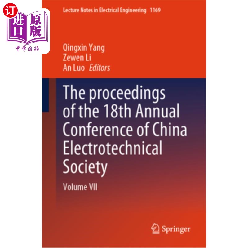 海外直订The Proceedings of the 18th Annual Conference of China Electrotechnical Society: The Procee