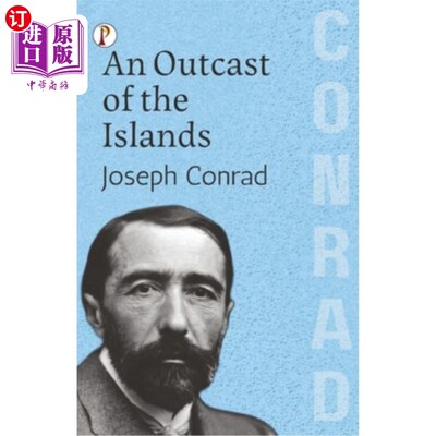 海外直订An Outcast of the Islands 岛上的弃儿
