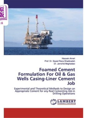 海外直订Foamed Cement Formulation For Oil & Gas Wells Casing-Liner Cement Job 油气井套管衬管水泥作业用泡沫水泥配方