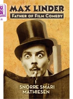 海外直订Max Linder: Father of Film Comedy 马克斯·林德:电影喜剧之父