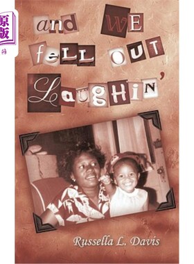 海外直订And We Fell Out Laughin' 我们掉了出来，笑着说