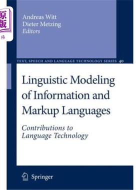 海外直订Linguistic Modeling of Information and Markup Languages: Contributions to Langua 信息和标记语言的语言建模: