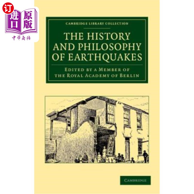海外直订The History and Philosophy of Earthquakes: Accompanied by John Michell's 'Conjec 地震的历史和哲学：伴随着约