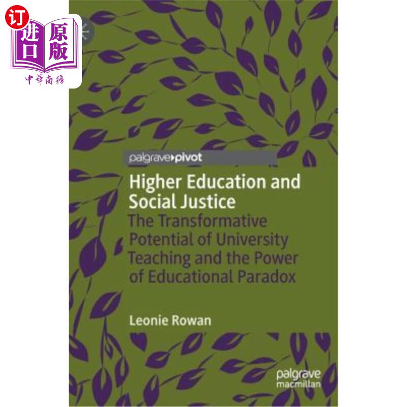 海外直订Higher Education and Social Justice: The Transformative Potential of University  高等教育与社会正义：大学教