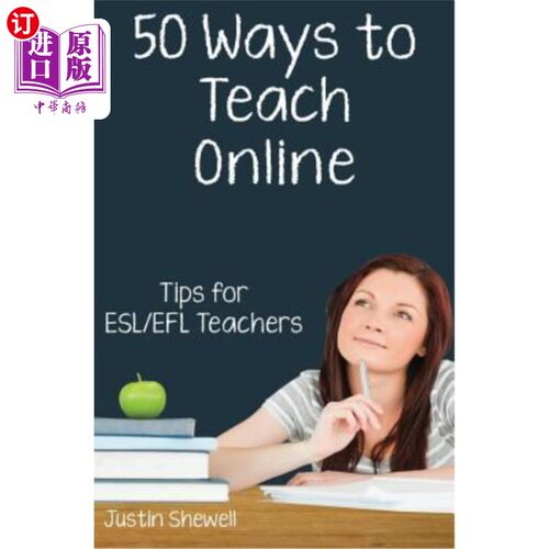 海外直订Fifty Ways to Teach Online: Tips for ESL/EFL Teachers 50种在线教学方法：给ESL/EFL教师的建议