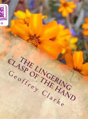 海外直订The Lingering Clasp of the Hand 紧握的手