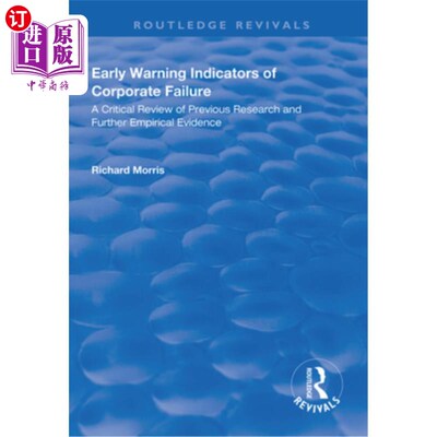 海外直订Early Warning Indicators of Corporate Failure: A Critical Review of Previous Res 企业失败的早期预警指标：对