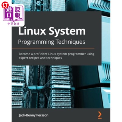 海外直订Linux System Programming Techniques: Become a proficient Linux system programmer Linux系统编程技