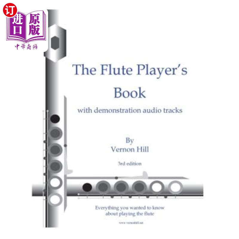 海外直订Flute Player's Book: Everything you wanted to know about playing the flute 长笛手的书：关于吹长笛你想知道的