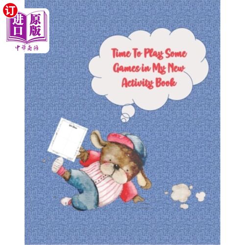 海外直订Time To Play Some Games in My New Activity Book: Activity Book with Colouring, G 是时候在我的新活动书里玩一