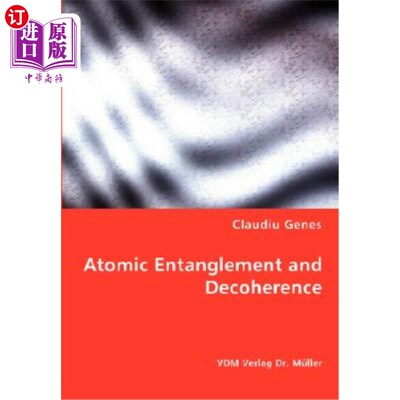 海外直订Atomic Entanglement and Decoherence 原子纠缠与退相干