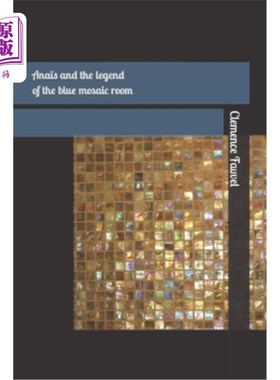 海外直订Ana?s and the legend of the blue mosaic room 安娜吗?S和传说中的蓝色马赛克房间
