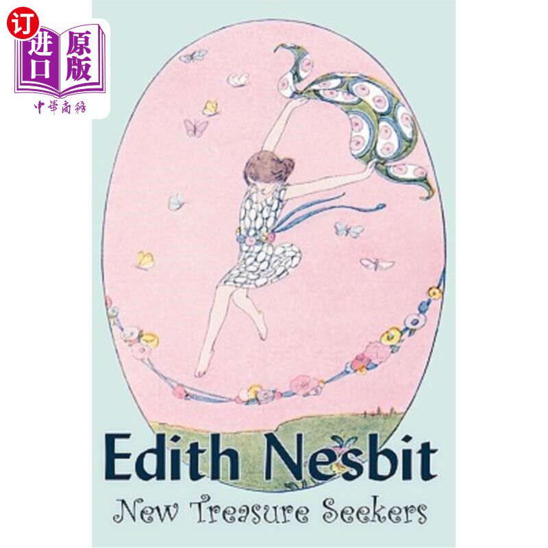 海外直订New Treasure Seekers by Edith Nesbit, Fiction, Fantasy & Magic 伊迪丝·奈斯比特的新寻宝者，小说、幻想与魔法