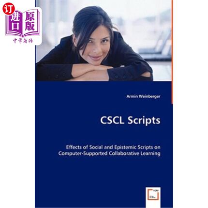 海外直订CSCL Scripts - Effects of Social and Epistemic Scripts on Computer-Supported Col CSCL脚本-社会和认知脚本对