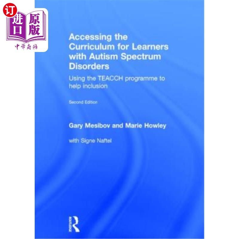 海外直订Accessing the Curriculum for Learners with Autism Spectrum Disorders: Using the  获取自闭症谱系障碍学习者的
