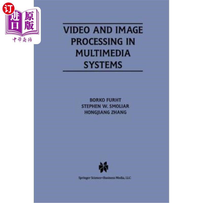 海外直订Video and Image Processing in Multimedia Systems 多媒体系统中的视频和图像处理