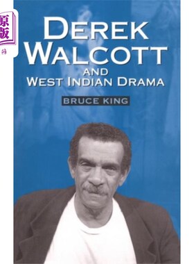 海外直订Derek Walcott and West Indian Drama 德里克·沃尔科特和西印度戏剧