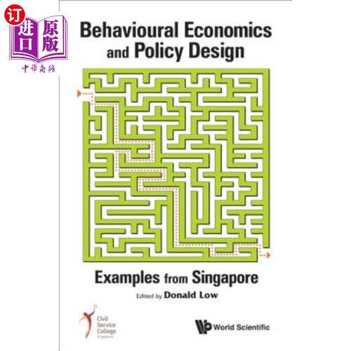 海外直订Behavioural Economics and Policy Design: Examples from Singapore 行为经济学与政策设计:来自新加坡的例子