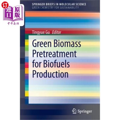 海外直订Green Biomass Pretreatment for Biofuels Production 用于生物燃料生产的绿色生物质预处理