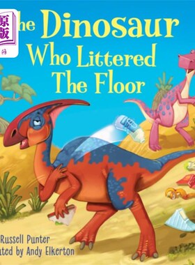 海外直订Dinosaur who Littered the Floor 乱扔地板的恐龙