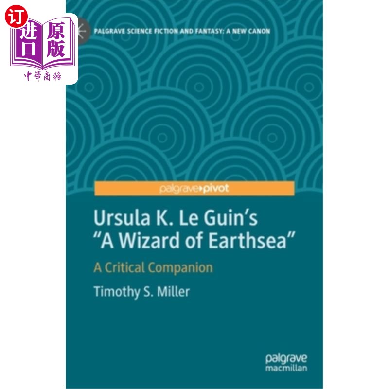 海外直订Ursula K. Le Guin's a Wizard of Earthsea: A Critical Companion 厄休拉·勒奎恩的《地海巫师:关键的伴侣》