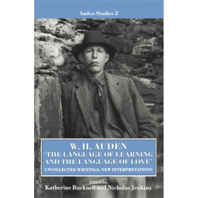 现货 奥尔登 学习的语言和爱的语言 The Language of Learning and Love 英文原版 W H Auden 大师 经典 文学【中商原版】