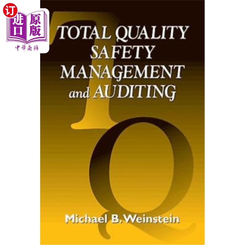 海外直订Total Quality Safety Management and Auditing 全面质量安全管理与审计“，
