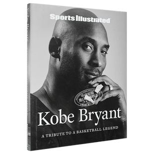 科比布莱恩特 向篮球传奇致敬 科比传记 英文原版 Sports Illustrated Kobe Bryant A Tribute to a Basketball Legend