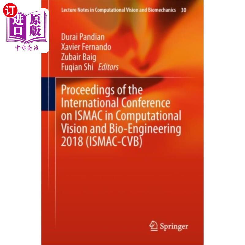 海外直订医药图书Proceedings of the International Conference on I... 2018计算视觉与生物工程ISMAC国际会议论文集（ISMA