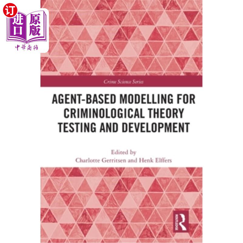 海外直订Agent-Based Modelling for Criminological Theory Testing and Development 基于agent的犯罪学理论测试与发展模型