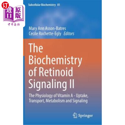 海外直订医药图书The Biochemistry of Retinoid Signaling II: The Physiology of Vitamin a - Uptake, 类维生素a信号的生