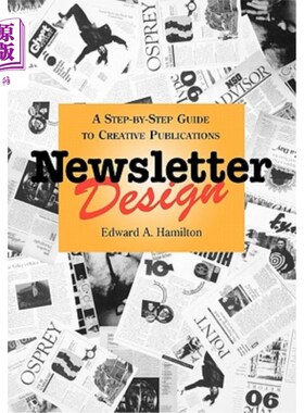 海外直订Newsletter Design: A Step-By-Step Guide to Creative Publications 新闻稿设计