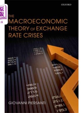 海外直订Macroeconomic Theory of Exchange Rate Crises 汇率危机的宏观经济理论