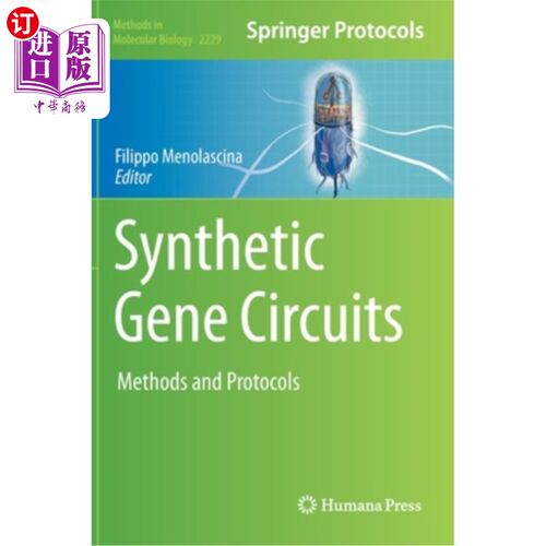 海外直订医药图书Synthetic Gene Circuits: Methods and Protocols 合成基因回路:方法和协议