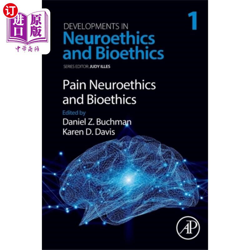 海外直订医药图书Pain Neuroethics and Bioethics 疼痛神经伦理学和生命伦理学