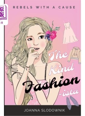 海外直订The Kind Fashionista: How I Became an Accidental Fashion Icon and Stole the Show 《善良的时尚达人:我是如何