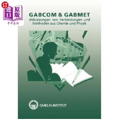 海外直订Gabcom & Gabmet: Acronyms of Compounds and Methods in Chemistry and Physics Gabcom和Gabmet:化学和物理中