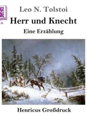 海外直订德语 Herr und Knecht (Gro?druck): Eine Erz?hlung 矿石?hlung