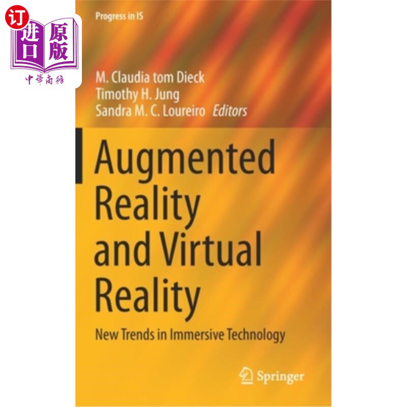 海外直订Augmented Reality and Virtual Reality: New Trends in Immersive Technology 增强现实和虚拟现实:沉浸式技术的新趋势